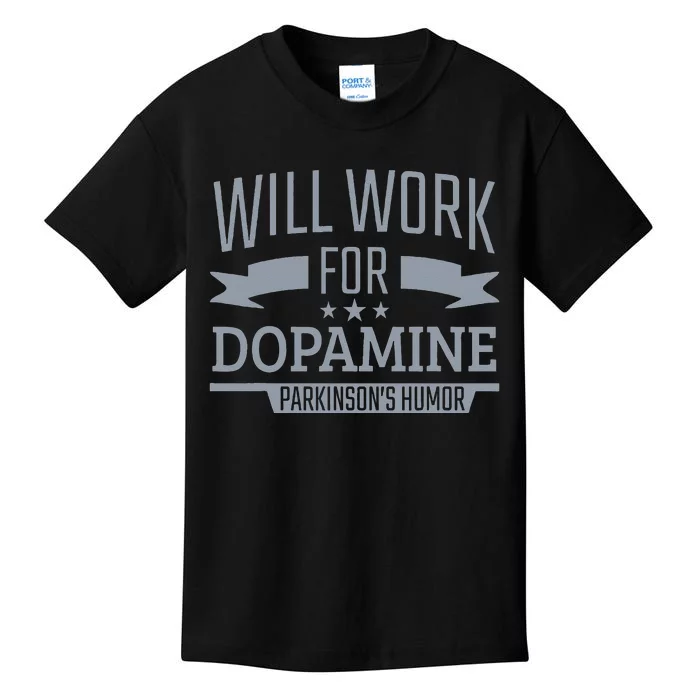 Parkinsons Disease Awareness Work For Dopamine Parkinsons Kids T-Shirt