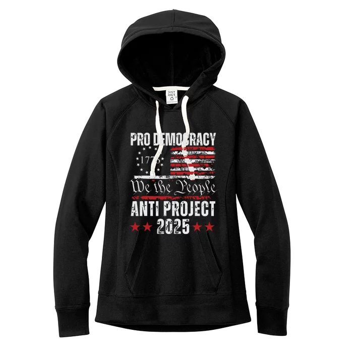 Pro Democracy Anti Project 2025 Stop Project 2025 Anti Trump Women's Fleece Hoodie