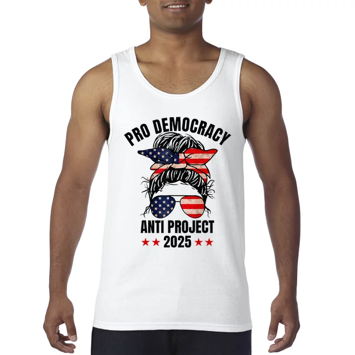 Pro Democracy Anti Project 2025 Stop Project 2025 Messy Bun Tank Top