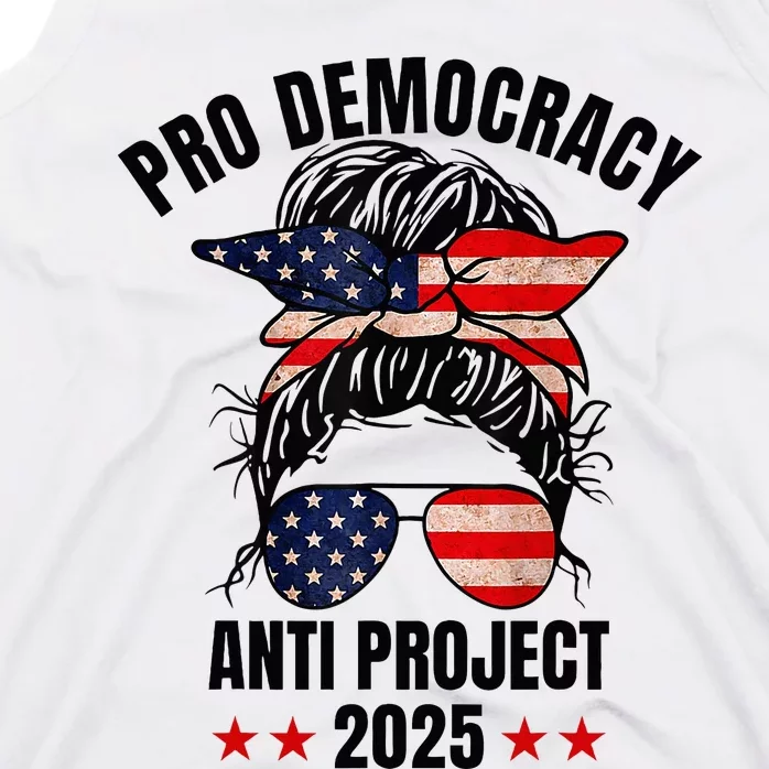 Pro Democracy Anti Project 2025 Stop Project 2025 Messy Bun Tank Top