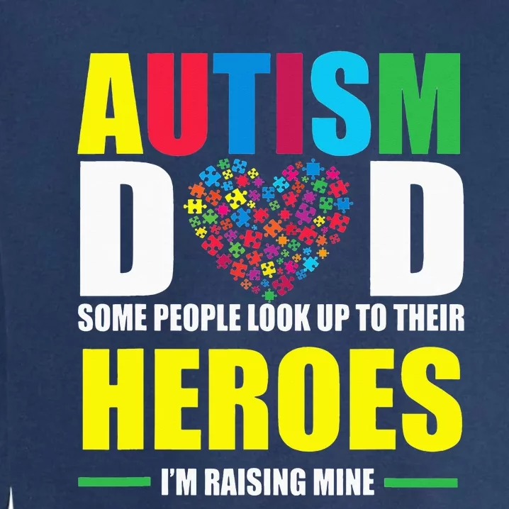 Proud Dad Autism Awareness Family Matching Garment-Dyed Sweatshirt