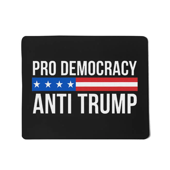 Pro Democracy Anti Trump Mousepad