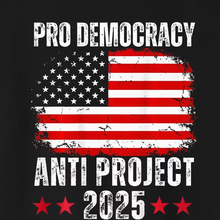 Pro Democracy Anti Project 2025 Stop Project 2025 Women's Crop Top Tee