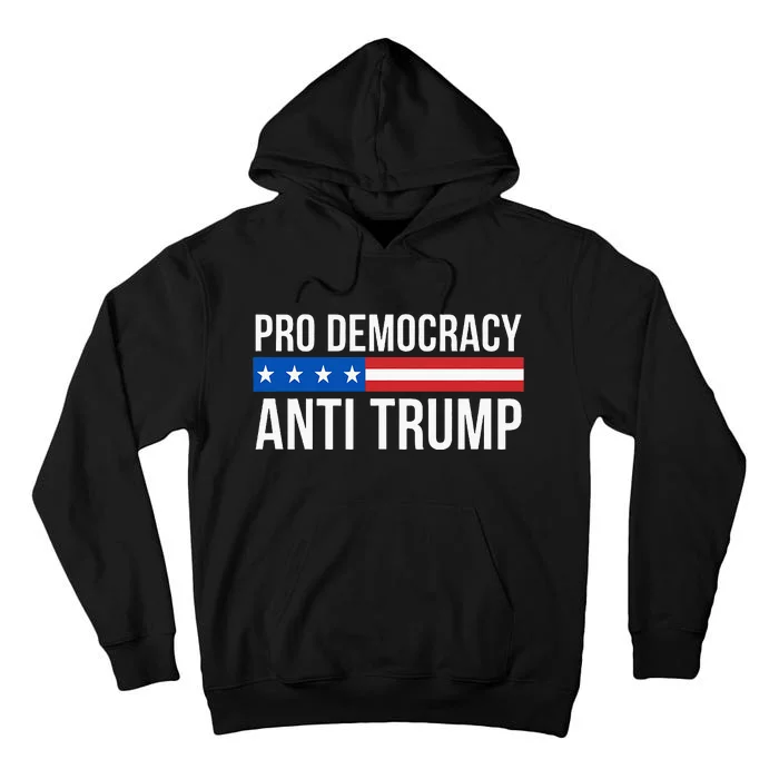 Pro Democracy Anti Trump Tall Hoodie