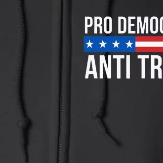 Pro Democracy Anti Trump Full Zip Hoodie