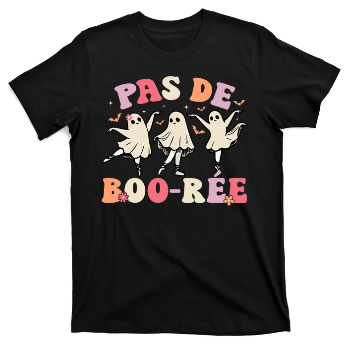 Pas De BooréE Ghost Ballet Dancer Halloween Dance Teacher T-Shirt