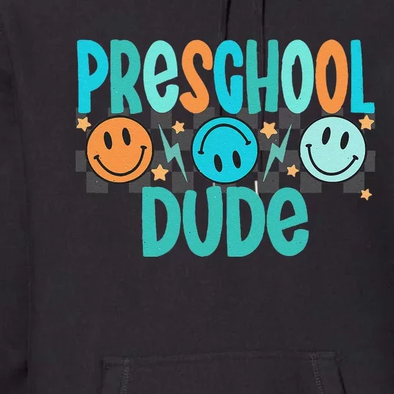 Prek Dude Back To School First Day Of Preschool Gift Premium Hoodie