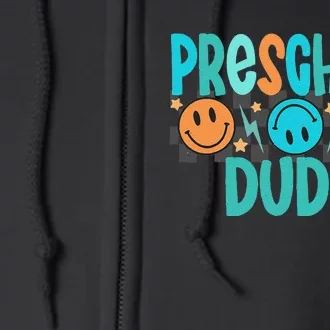 Prek Dude Back To School First Day Of Preschool Gift Full Zip Hoodie