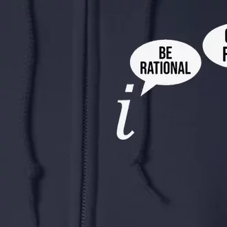 Pi Day Be Rational Get Real Funny Math Equation Teacher Nerd Full Zip Hoodie