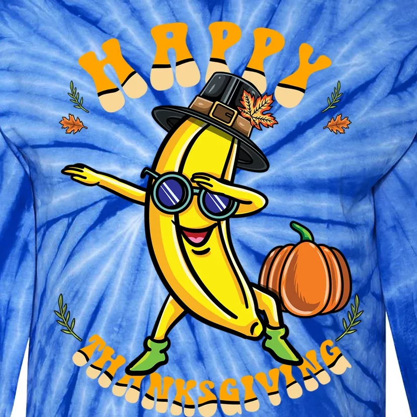 Pilgrim Dabbing Banana Happy Thanksgiving Gift Tie-Dye Long Sleeve Shirt