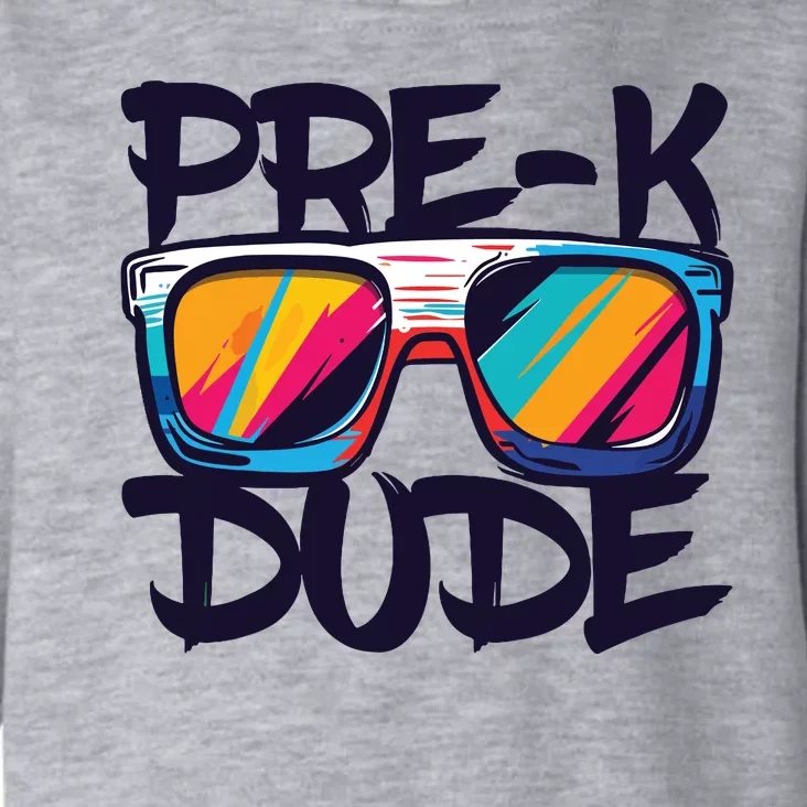 Prek Dude Back To School Prek Boy Girl Toddler Hoodie