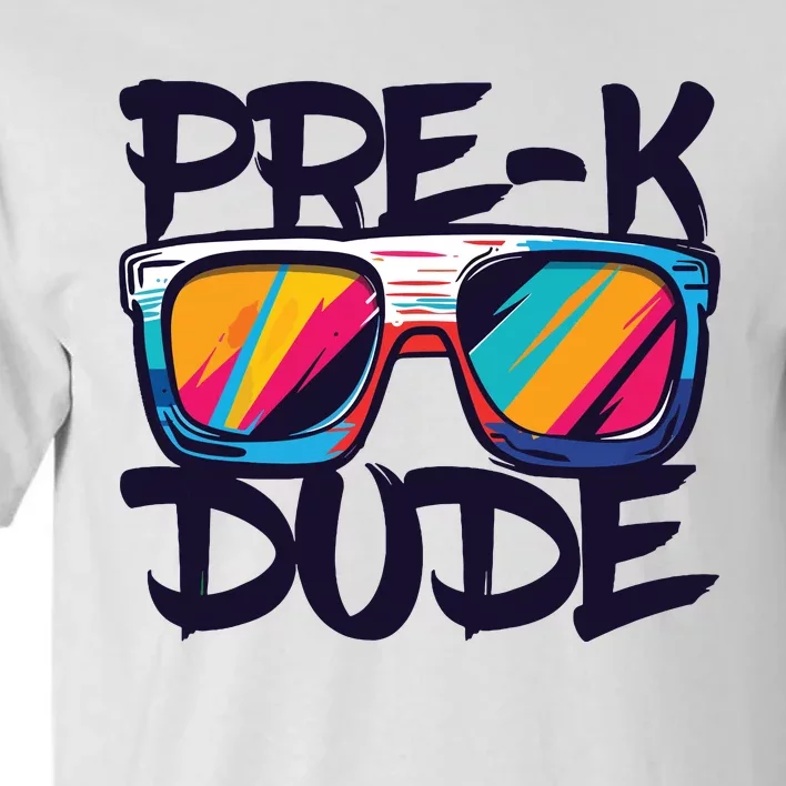 Prek Dude Back To School Prek Boy Girl Tall T-Shirt