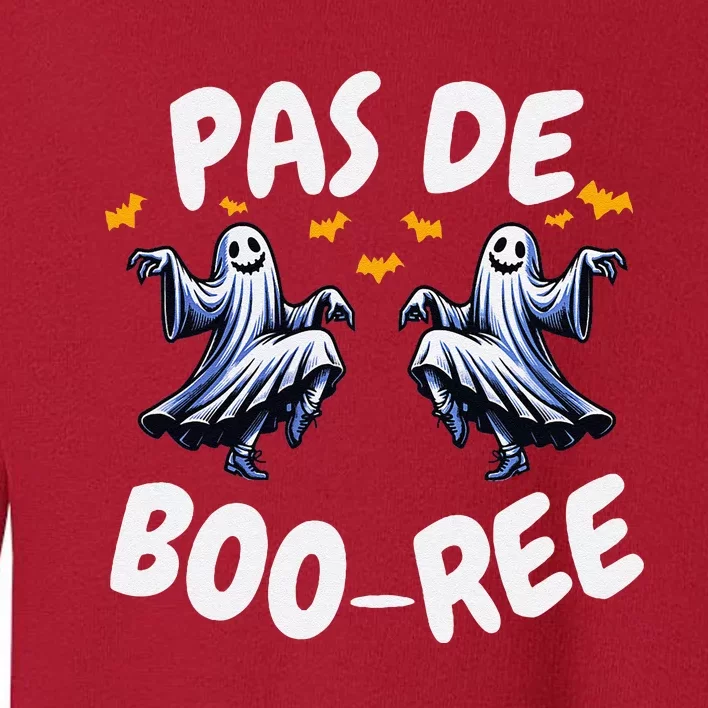 Pas De BooréE Ghost Ballet Dancer Halloween Dance Teacher Toddler Sweatshirt