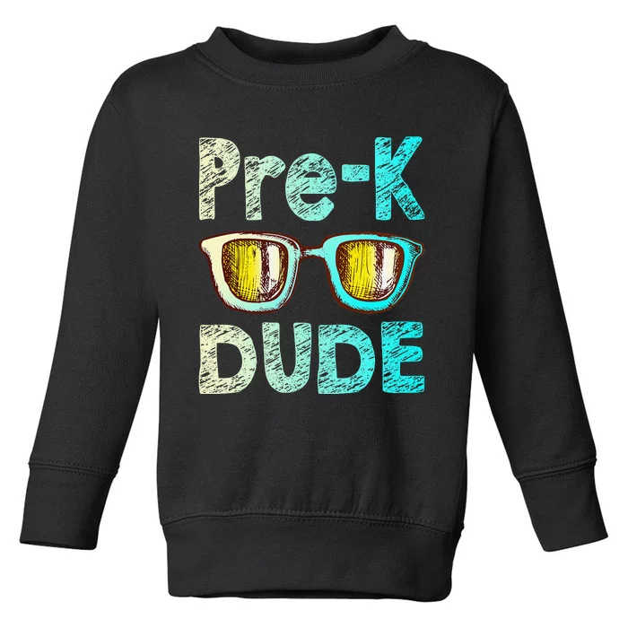 Prek Dude Back To School First Day Of Preschool Boy Gift Toddler Sweatshirt