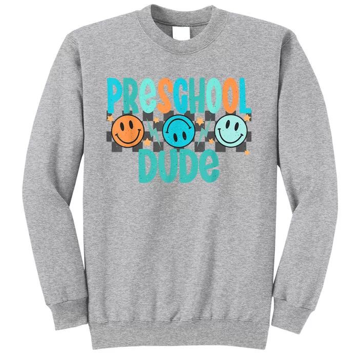 Prek Dude Back To School First Day Of Preschool Tall Sweatshirt