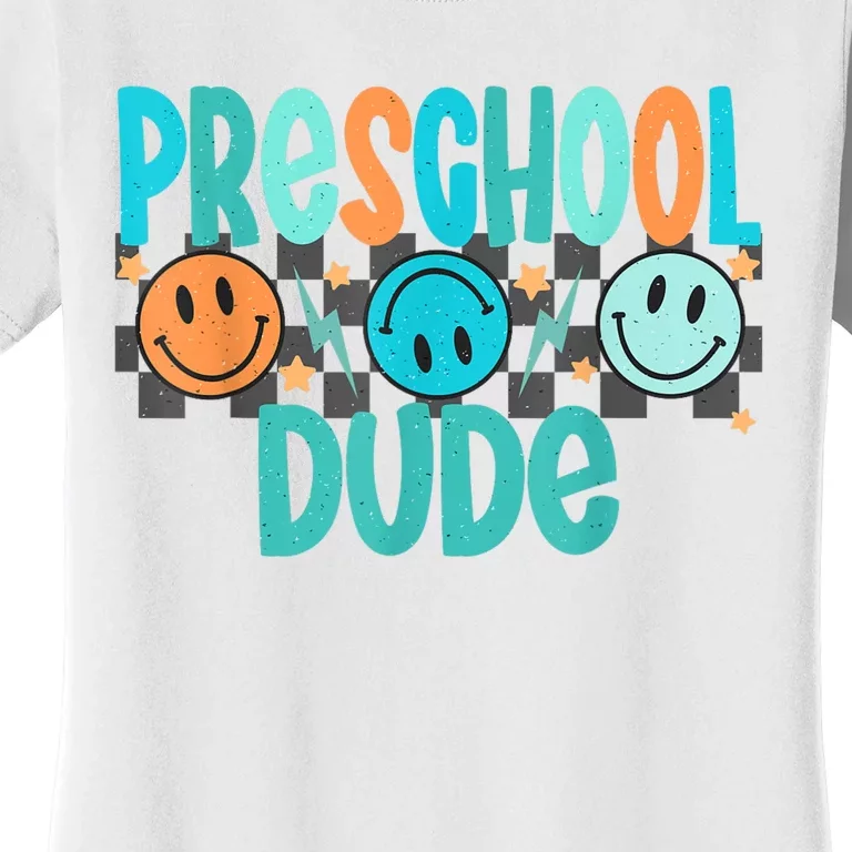 Prek Dude Back To School First Day Of Preschool Women's T-Shirt