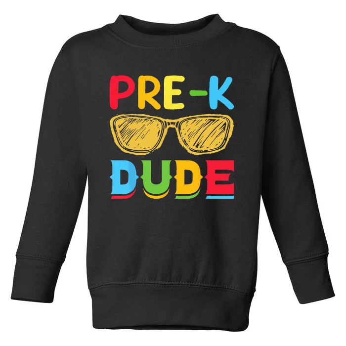 PreK Dude Back to School First Day of Preschool Toddler Sweatshirt