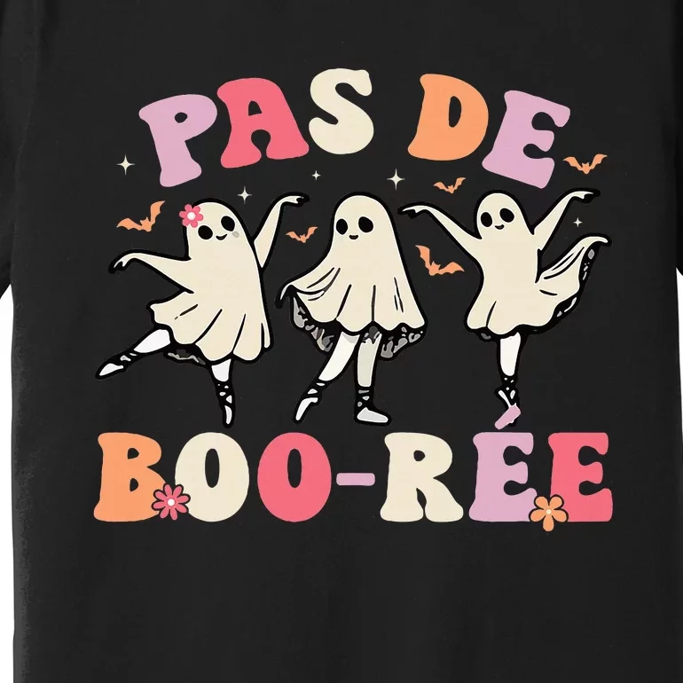 Pas De BooréE Ghost Ballet Dancer Halloween Dance Teacher Premium T-Shirt