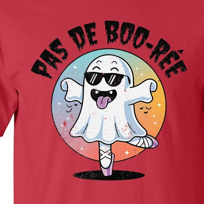 Pas De Boo Ree Funny Ghost Dance Ballet Halloween Tall T-Shirt