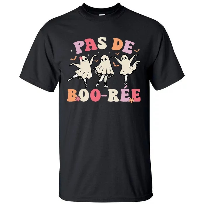 Pas De BooréE Ghost Ballet Dancer Halloween Dance Teacher Tall T-Shirt