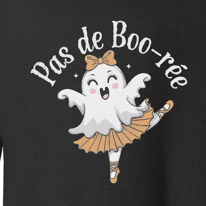 Pas De BooréE Funny Ballet Ghosts Halloween Dance Toddler Sweatshirt