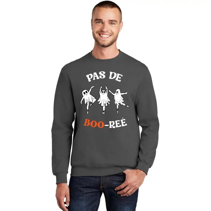 Pas De BooréE Ghost Ballet Dancer Halloween Dance Teacher Tall Sweatshirt