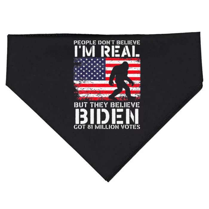 People Don't Believe I'm Real But They Believe Biden Bigfoot USA-Made Doggie Bandana