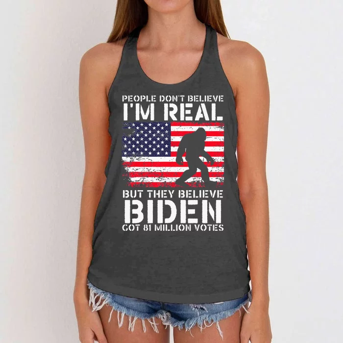 People Dont Believe Im Real But They Believe Biden Bigfoot Women's Knotted Racerback Tank