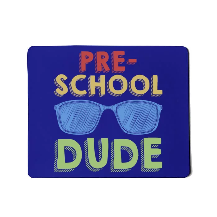 Preschool Dude Back To School First Day Of Preschool Meaningful Gift Mousepad