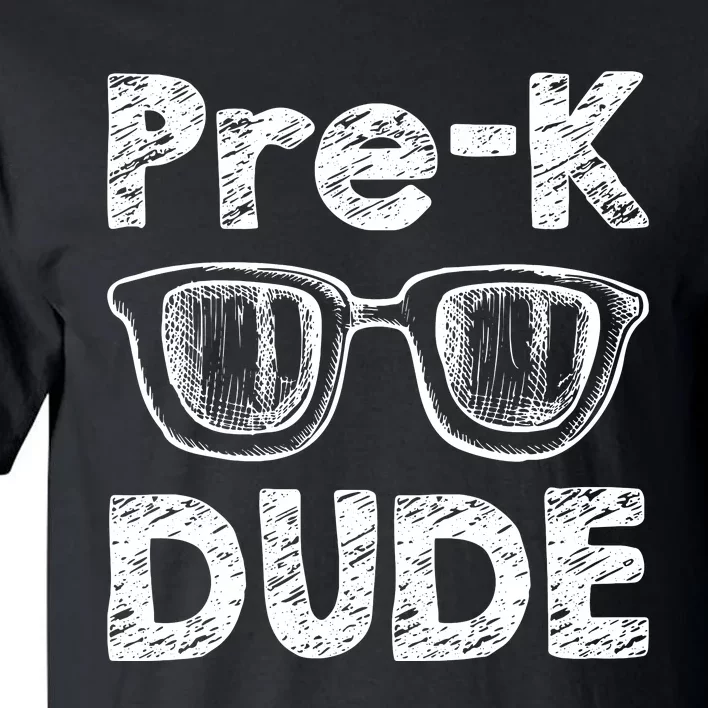 Prek Dude Back To School First Day Of Preschool Tall T-Shirt