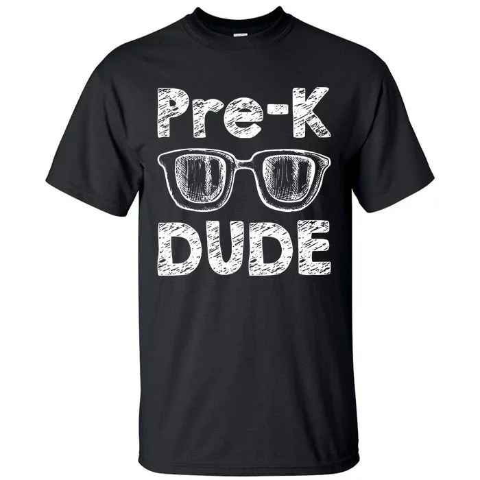 Prek Dude Back To School First Day Of Preschool Tall T-Shirt