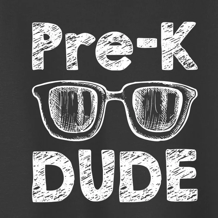 Prek Dude Back To School First Day Of Preschool Toddler T-Shirt