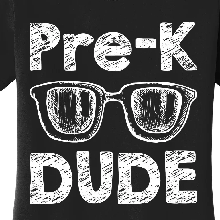 Prek Dude Back To School First Day Of Preschool Women's T-Shirt