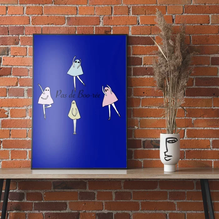 Pas De BooréE Ballet Dancer Spooky Halloween Dance Teacher Cool Gift Poster