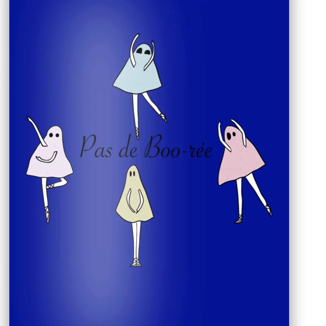 Pas De BooréE Ballet Dancer Spooky Halloween Dance Teacher Cool Gift Poster