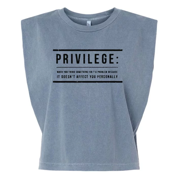 Privilege Definition Civil Rights Equality Garment-Dyed Women's Muscle Tee