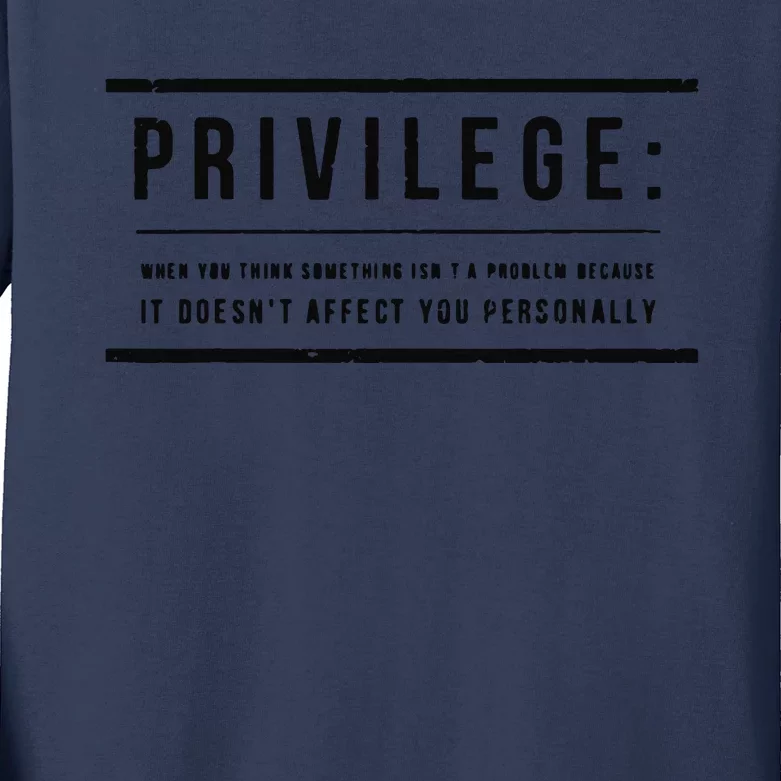 Privilege Definition Civil Rights Equality Kids Long Sleeve Shirt