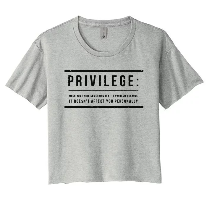 Privilege Definition Civil Rights Equality Women's Crop Top Tee