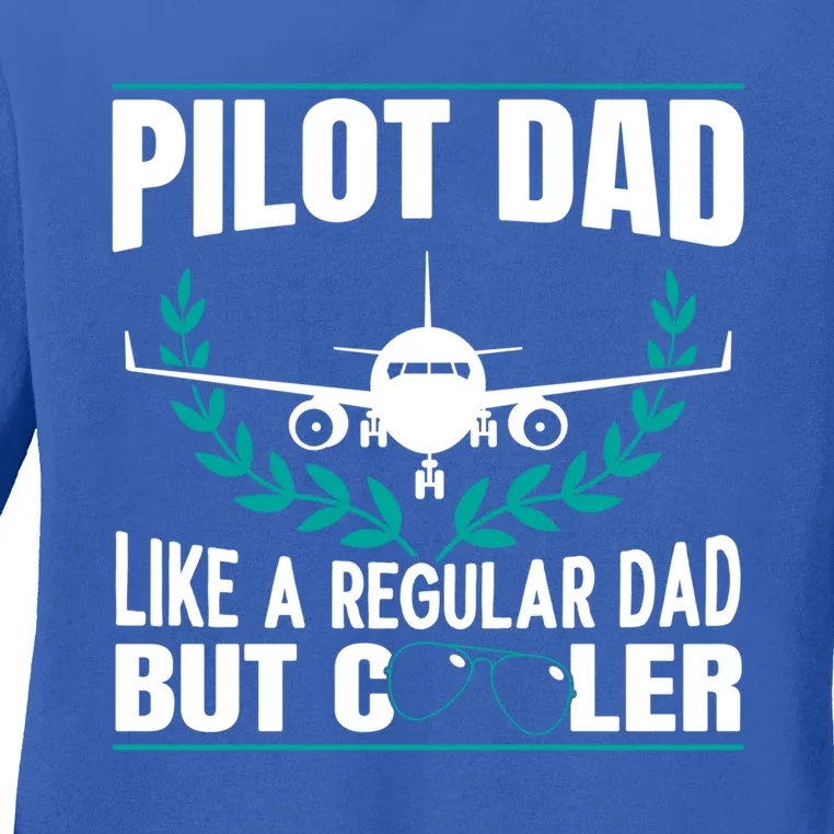 Pilot Dad Copilot Plane Aviator Airplane Fathers Day Great Gift Ladies Long Sleeve Shirt