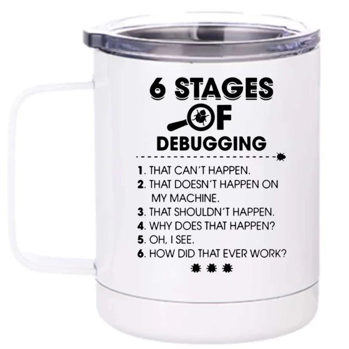 Programmer Debugging Coder Gift Front & Back 12oz Stainless Steel Tumbler Cup