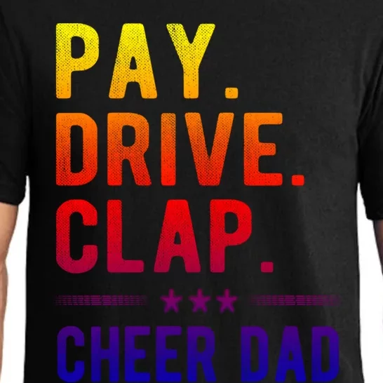 Pay Drive Clap Cheer Dad Cheerleading Father Cheerleader Gift Pajama Set