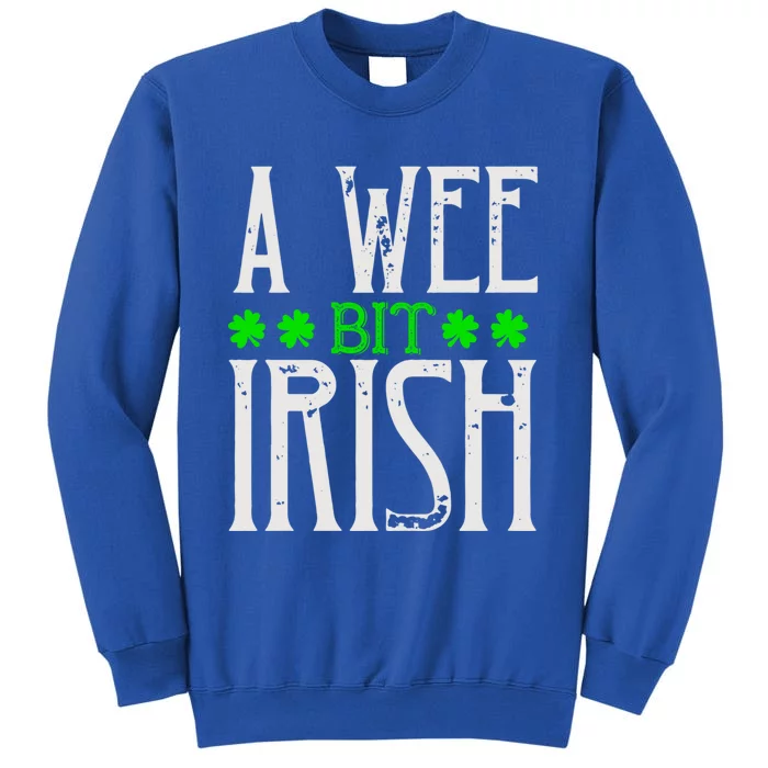 Patricks Day Costume Gift A Little Irish Gift Tall Sweatshirt