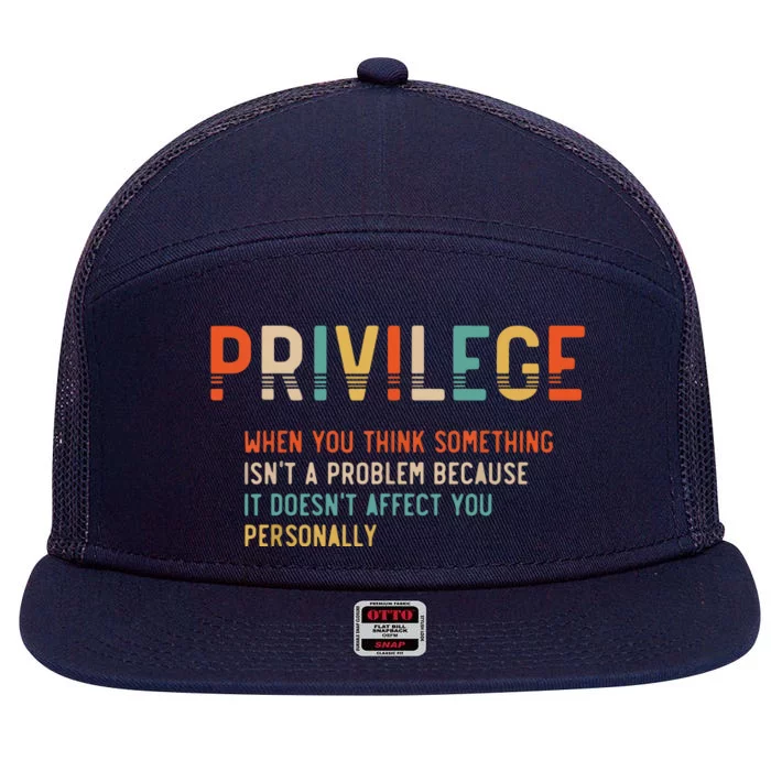 Privilege Definition Civil Rights Equality 7 Panel Mesh Trucker Snapback Hat