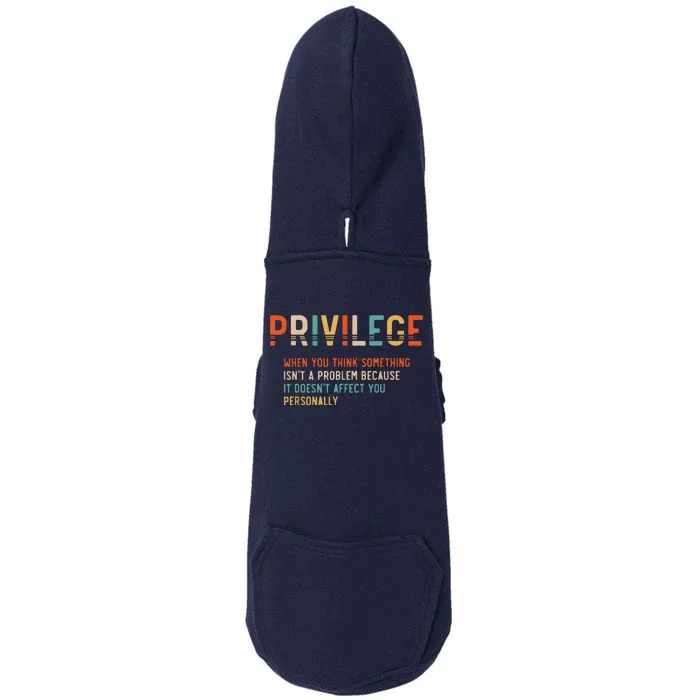 Privilege Definition Civil Rights Equality Doggie 3-End Fleece Hoodie