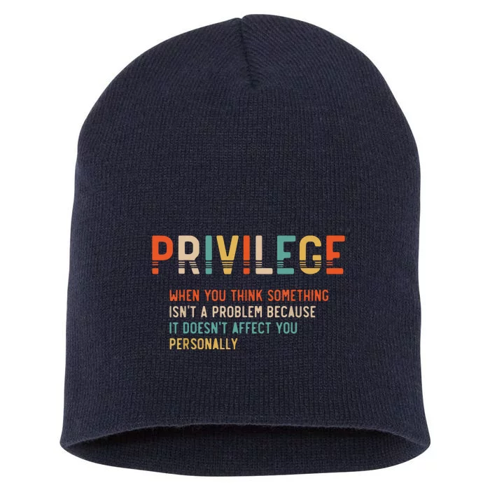 Privilege Definition Civil Rights Equality Short Acrylic Beanie