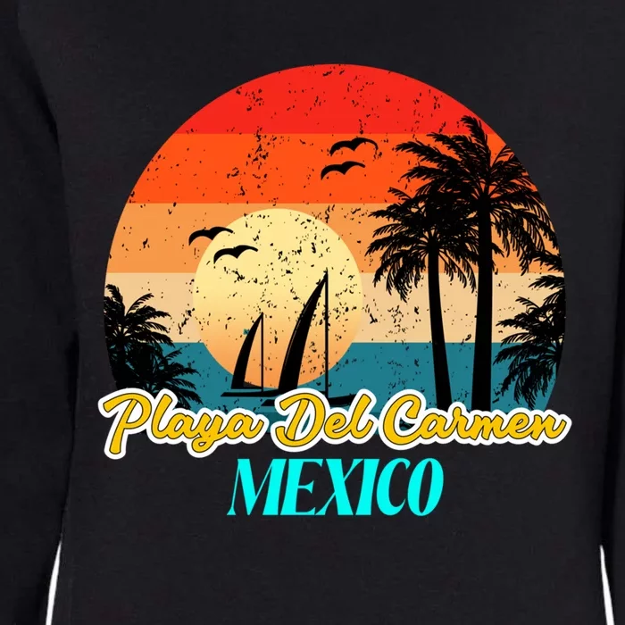 Playa Del Car Souvenirs Yucatan Mexico Vacay Mode Gift Womens California Wash Sweatshirt