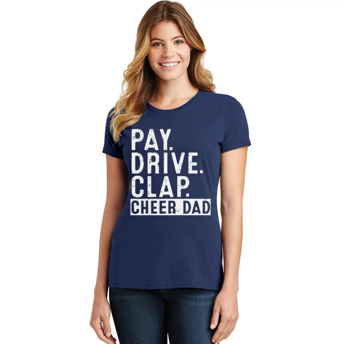 Pay Drive Clap Cheer Dad Cheerleading Father Day Cheerleader Women's T-Shirt