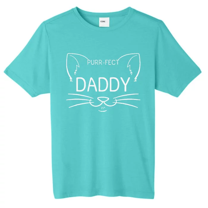 Purrfect Daddy Cat Lover Meow Whiskers Fathers Day Gift ChromaSoft Performance T-Shirt