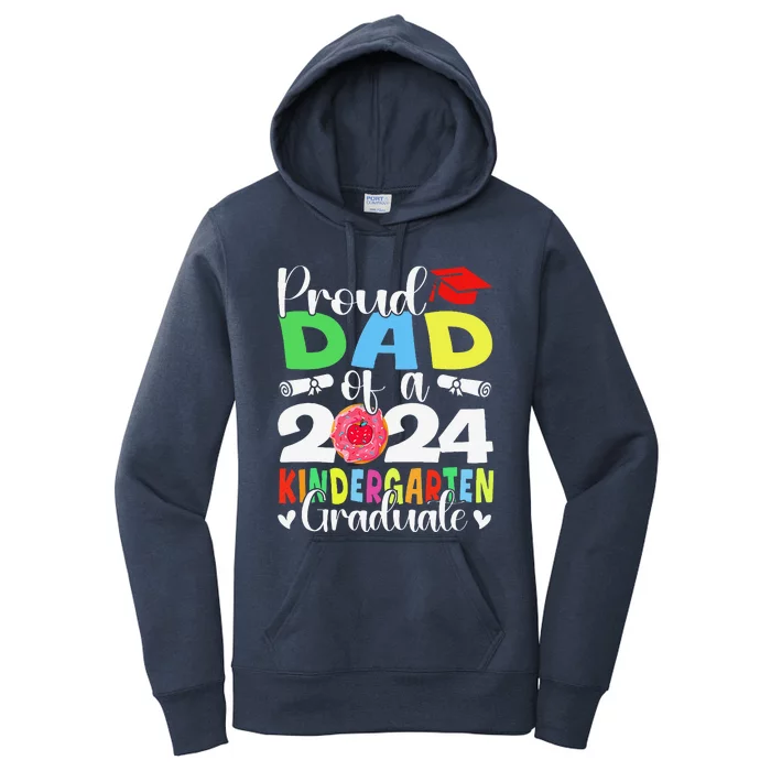 Proud Dad Class Of 2024 Kindergarten Graduate Graduation Women's Pullover Hoodie