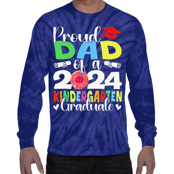 Proud Dad Class Of 2024 Kindergarten Graduate Graduation Tie-Dye Long Sleeve Shirt